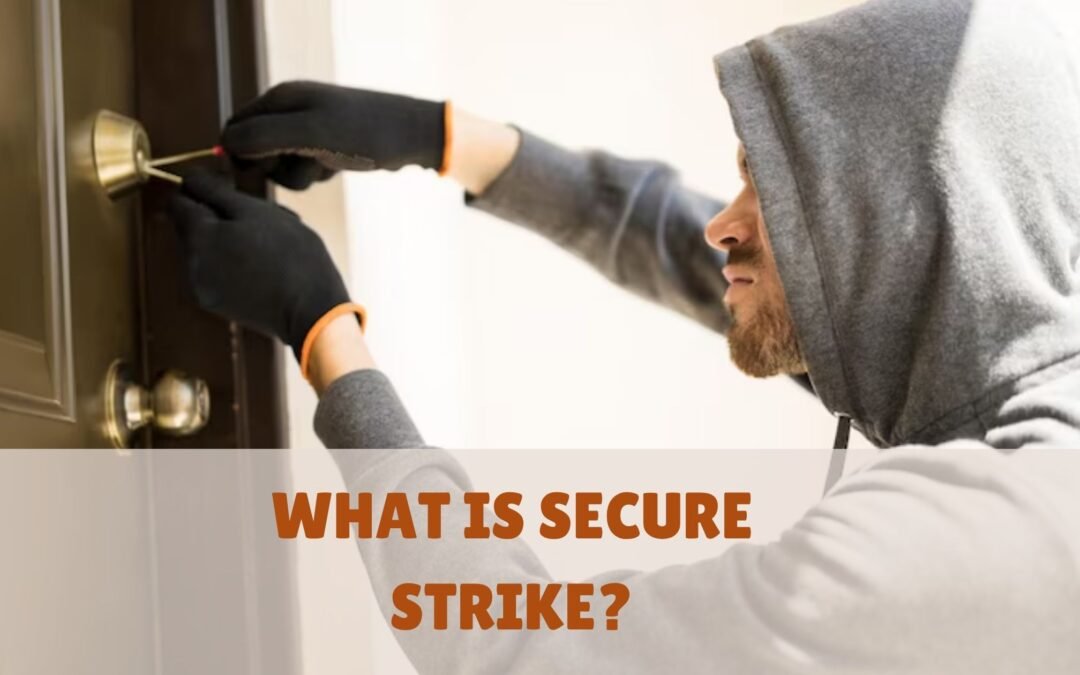 WHAT IS SECURE STRIKE?