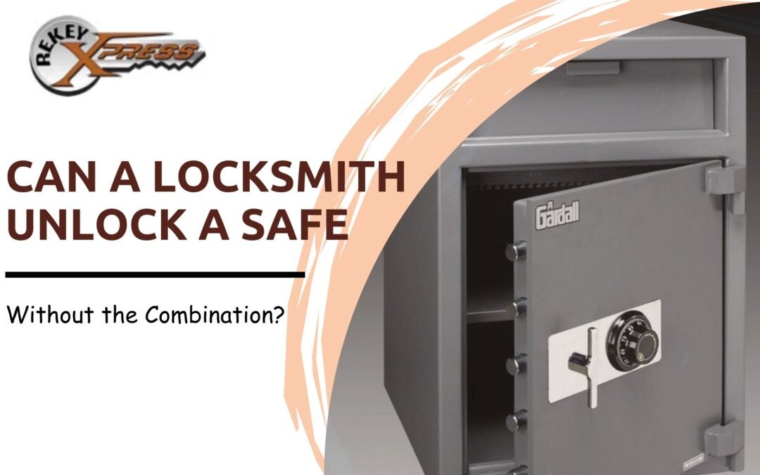 can a locksmith unlock a safe​